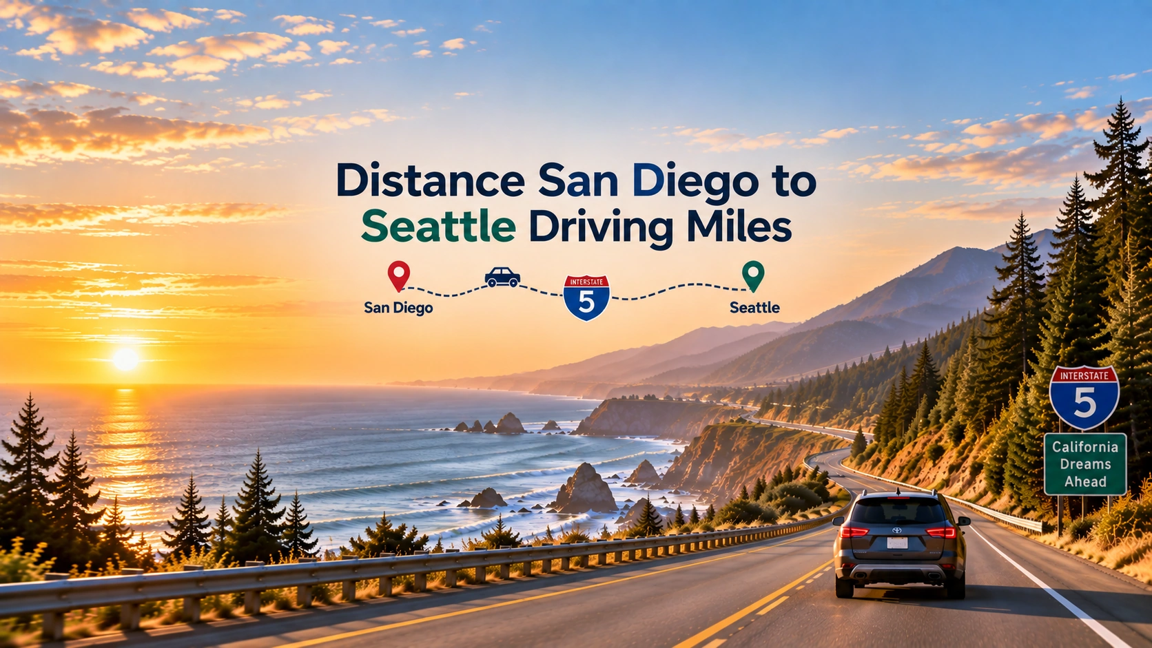Distance San Diego to Seattle Driving Miles: The Full Breakdown